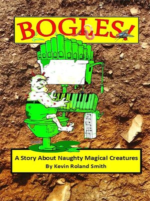 cover image of Bogles (A Story About Naughty Magical Creatures)